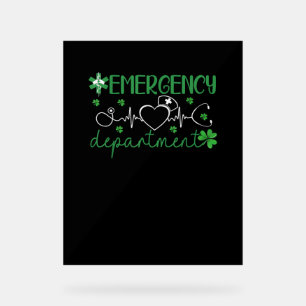 Emergency Department Funny ER Nurse Irish St Patri Acrylic Sign