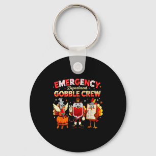 Emergency Department Gobble Crew Thanksgiving Nurs Keychain