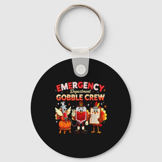 Emergency Department Gobble Crew Thanksgiving Nurs Keychain (Front)