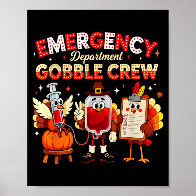 Emergency Department Gobble Crew Thanksgiving Nurs Poster (Front)