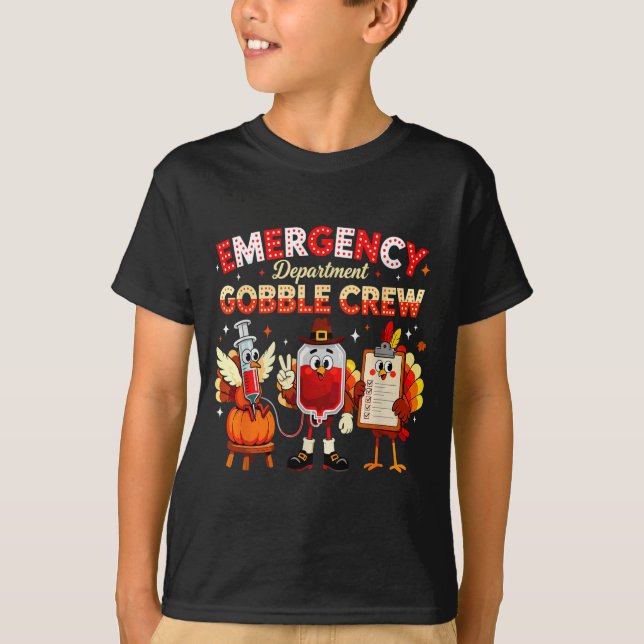 Emergency Department Gobble Crew Thanksgiving Nurs T-Shirt (Front)