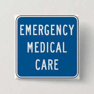Emergency Medical Care Road Sign 2 Inch Square Button