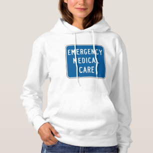 Emergency Medical Care Road Sign Hoodie