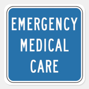 Emergency Medical Care Road Sign Square Sticker