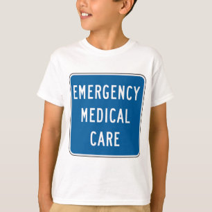 Emergency Medical Care Road Sign T-Shirt