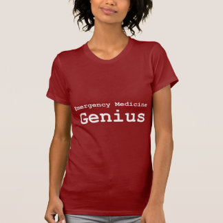 Emergency Medicine Genius Gifts T-Shirt