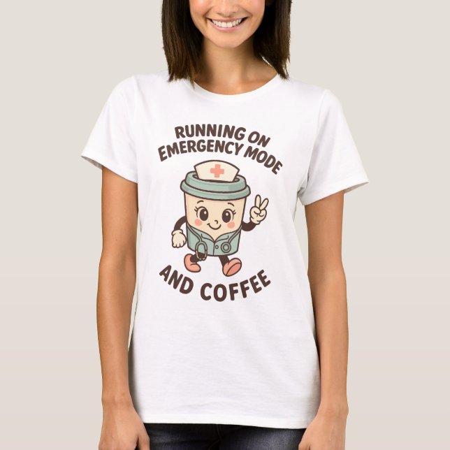 Emergency Mode Active – Fuelled by Coffee T-Shirt (Front)