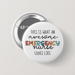 Emergency Nurse Funny Awesome ER Nurse Gifts 2 Inch Round Button