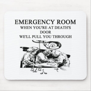 emergency room joke mouse pad