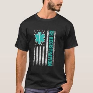 Emergency Room Registration Patient ER Registrar N T-Shirt