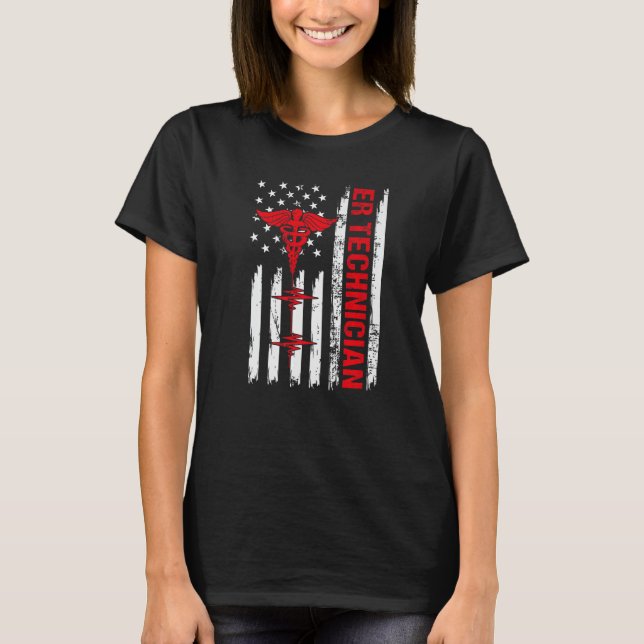 Emergency Room Technician ER Tech Technologist Ame T-Shirt (Front)