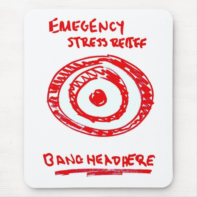 Emergency Stress Relief Mouse Pad (Front)