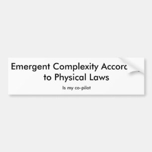Emergent Complexity Is My Co-Pilot Bumper Sticker