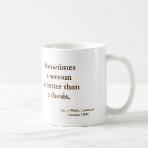Emerson  Scream Thesis Funny - picture on reverse Coffee Mug