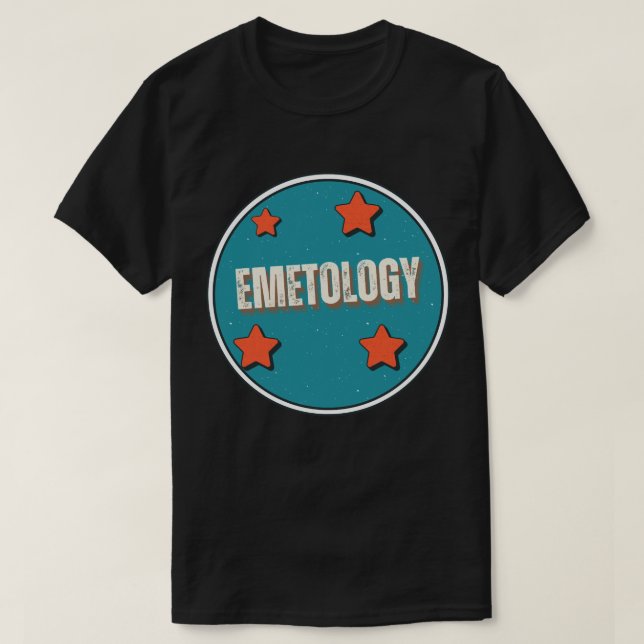 Emetology T-Shirt (Design Front)