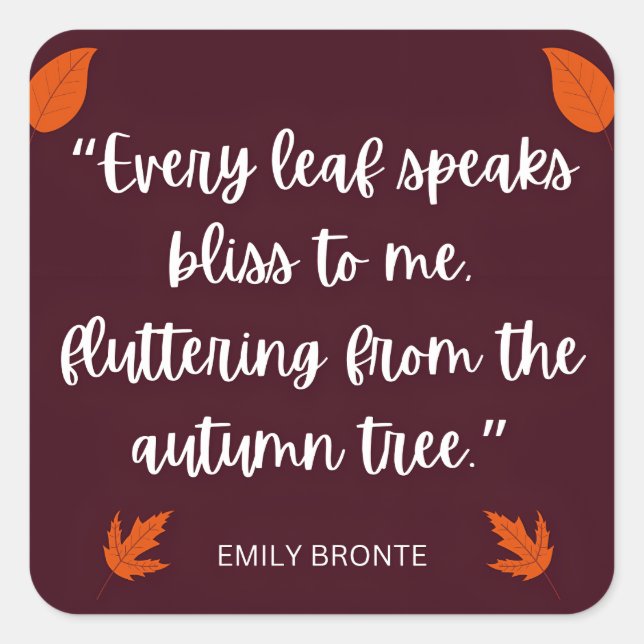 Emily Bronte Fall Leaves Poem Quote Square Sticker (Front)