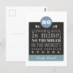 Emily Bronte Poem Quote - No Coward Soul is Mine Postcard