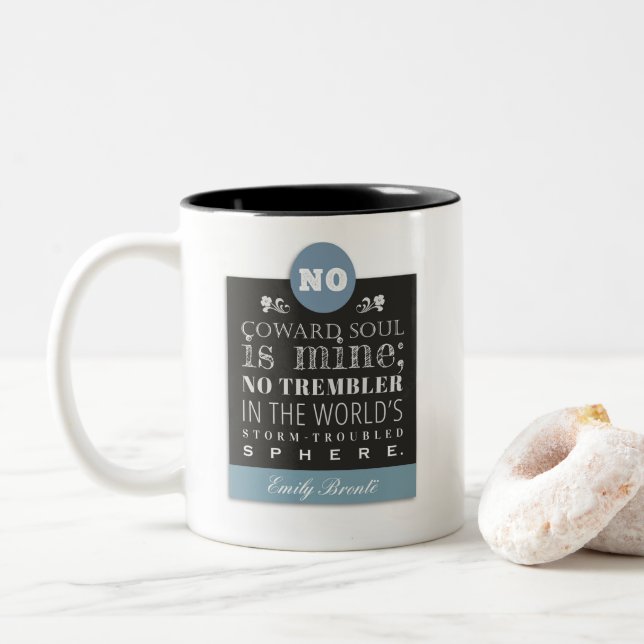 Emily Bronte Poem Quote - No Coward Soul is Mine Two-Tone Coffee Mug (With Donut)