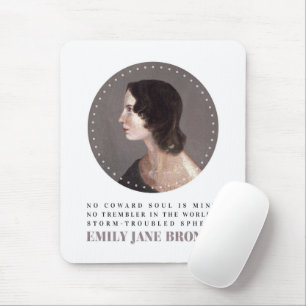 Emily Bronte Portrait and Quote - No Coward Soul Mouse Pad