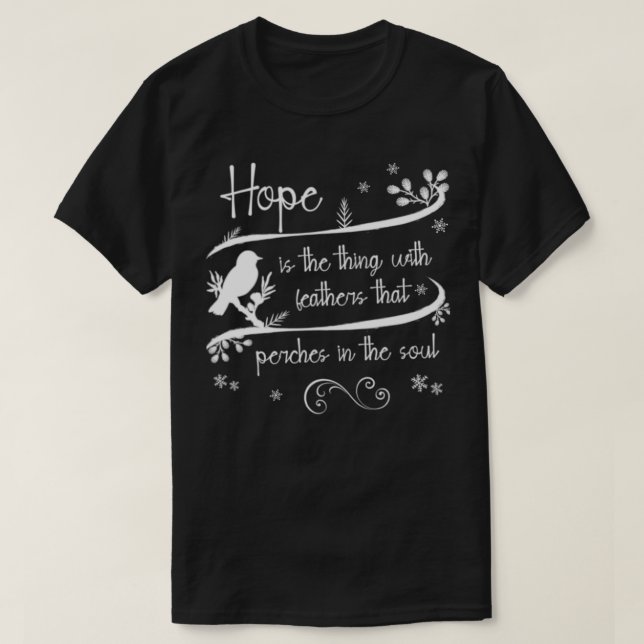 Emily Dickinson Hope is The Thing With Feathers Bi T-Shirt (Design Front)
