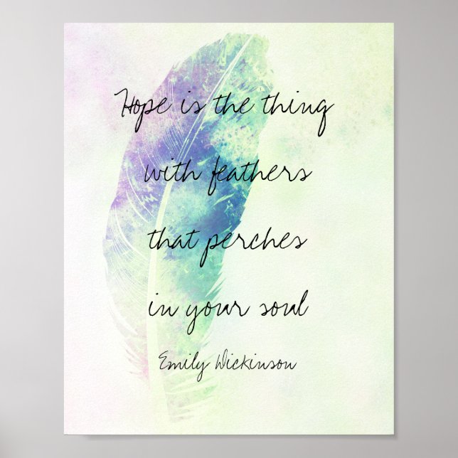 Emily Dickinson quote on hope with feather art Poster (Front)