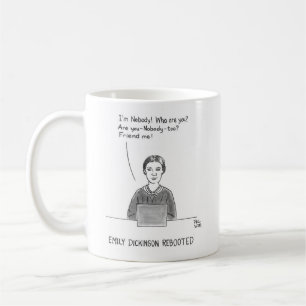 Emily Dickinson rebooted Coffee Mug