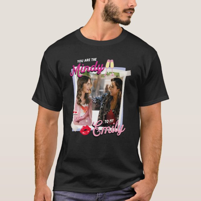 Emily in Paris Mindy To My Emily Photo T-Shirt (Front)