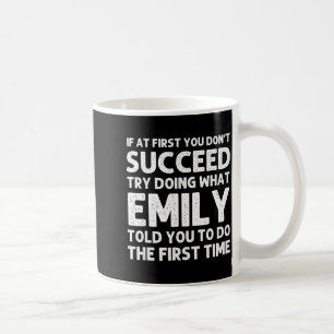 Emily Name D Birthday Funny Christmas Joke  Coffee Mug