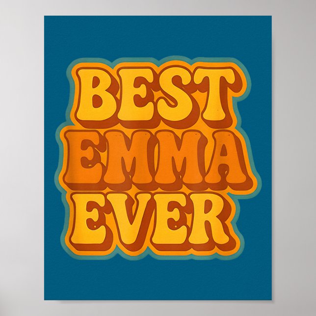 Emma Ever Retro Quote Funny Vintage Style  Poster (Front)