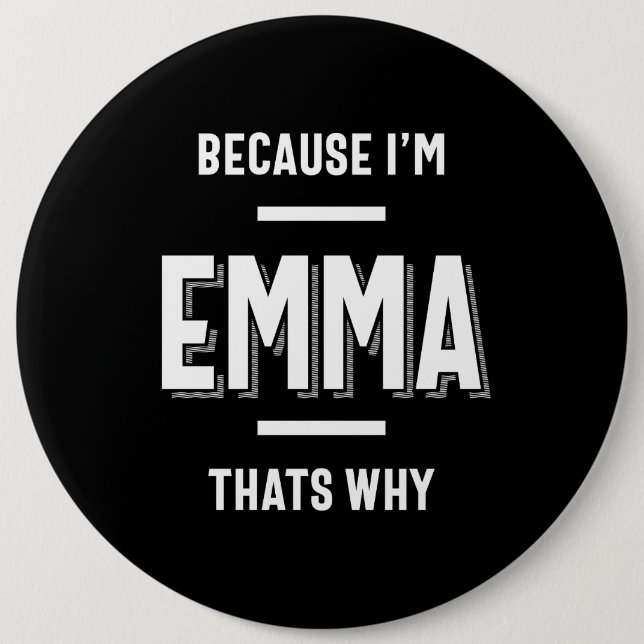 Emma Name Personalized Women Girl 6 Inch Round Button (Front)