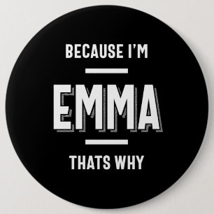 Emma Name Personalized Women Girl 6 Inch Round Button