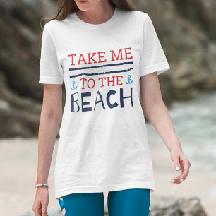 Emmenez-Moi Au T-Shirt De La Plage