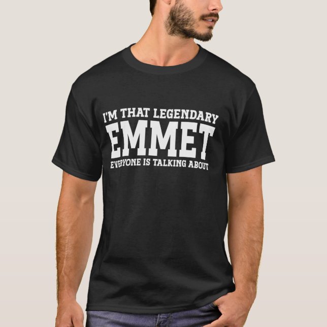 Emmet Personal Name First Name Funny Emmet T-Shirt (Front)