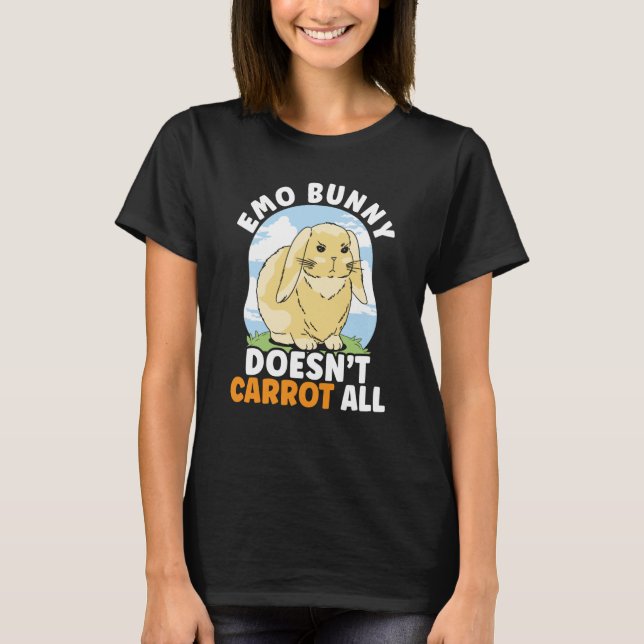 Emo Bunny Doesn't Carrot All Bunny Rabbit Animal B T-Shirt (Front)