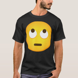 Emoticon Face With Rolling Eyes Eye Roll Emoticon  T-Shirt