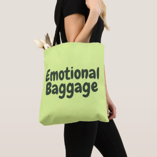 Emotional Baggage Funny Quote Tote Bag