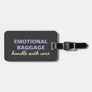 Emotional Baggage: Handle With Care- Purple Yellow Luggage Tag