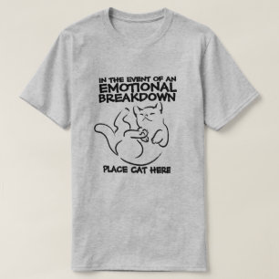 Emotional Breakdown Cat T-Shirt