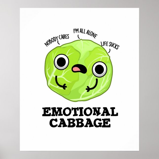 Emotional Cabbage Cute Veggie Pun Poster (Front)