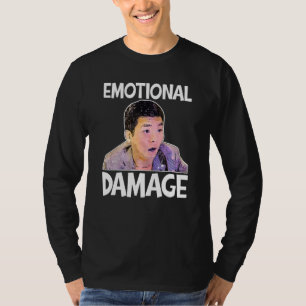 Emotional Damage Meme Cute Funny Quote T-Shirt