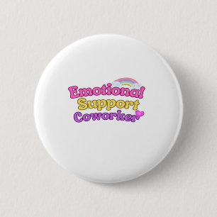 Emotional Help Coworker Chill 2 Inch Round Button