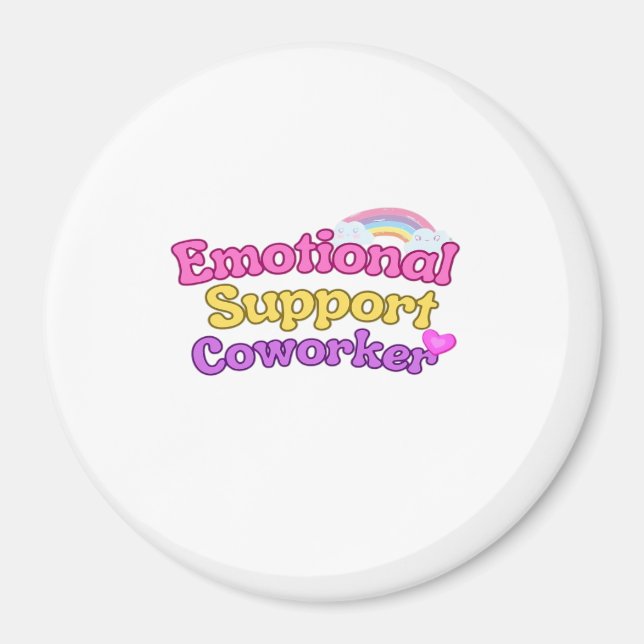 Emotional Help Coworker Chill Magnet (Front)