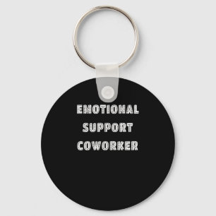 Emotional Help Coworker Chill Meme Keychain