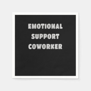 Emotional Help Coworker Chill Meme Napkin