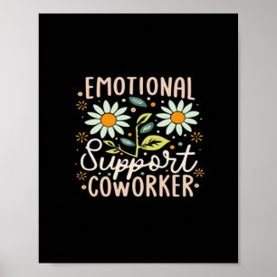 Emotional Help Coworker Classic Chill Meme Poster