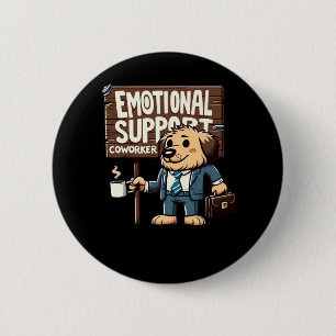 Emotional Help Coworker Classic Quote 2 Inch Round Button
