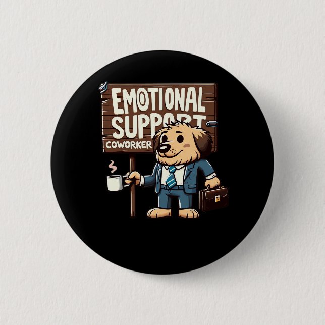 Emotional Help Coworker Classic Quote 2 Inch Round Button (Front)