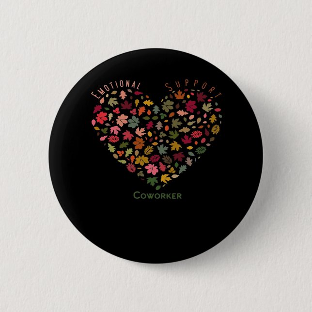 Emotional Help Coworker Classic Trending Meme 2 Inch Round Button (Front)