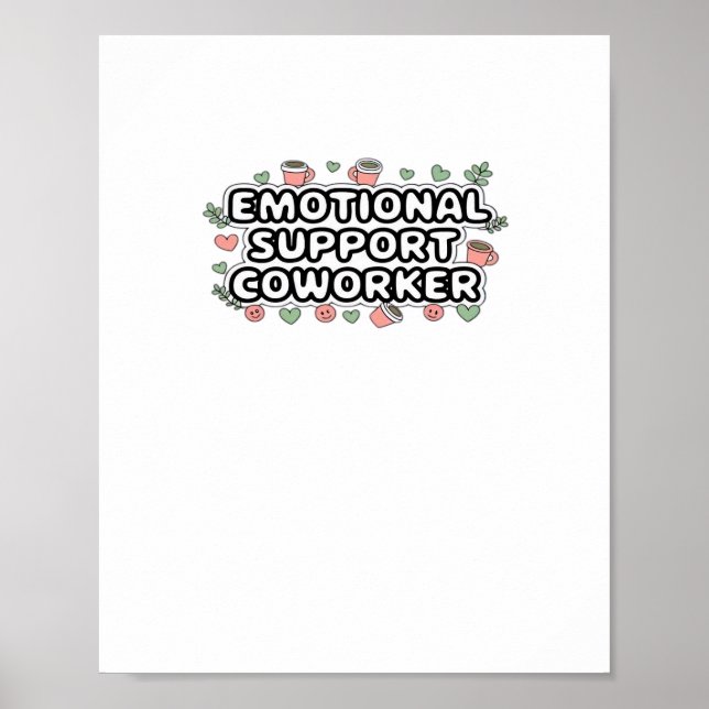 Emotional Help Coworker Classic V2 Classic Poster (Front)