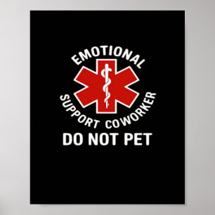 Emotional Help Coworker Essential Funny Poster
